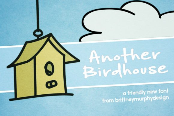 Another Birdhouse: A Friendly Font for Business