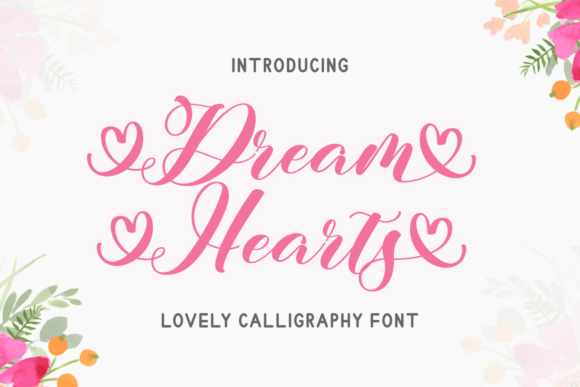 Dreamhearts: A Font That Elevates Your Brand
