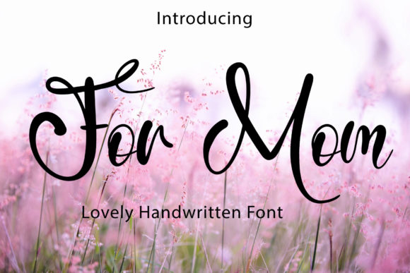 For Mom: A Font for Memorable Moments