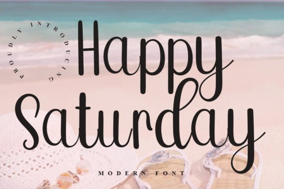 Happy Saturday: A Script Font That Feels Like a Deep Breath
