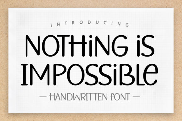 Nothing is Impossible