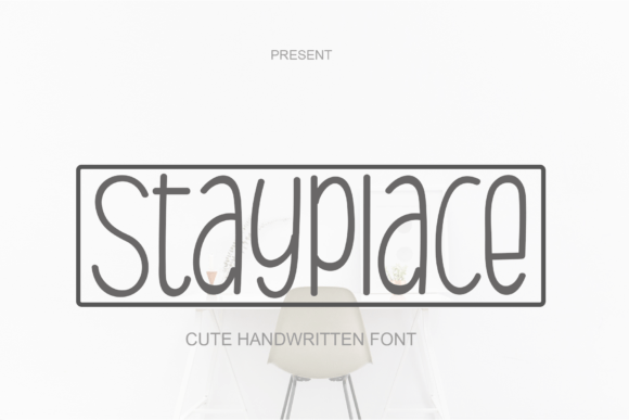 Stayplace: A Creative Font for Campaigns